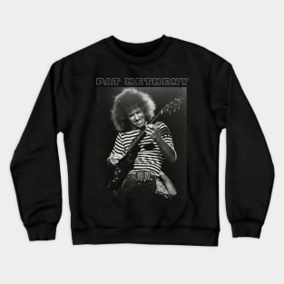 Pat Metheny Crewneck Sweatshirt